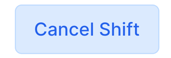 How do I cancel a shift? - Cancelling a Shift